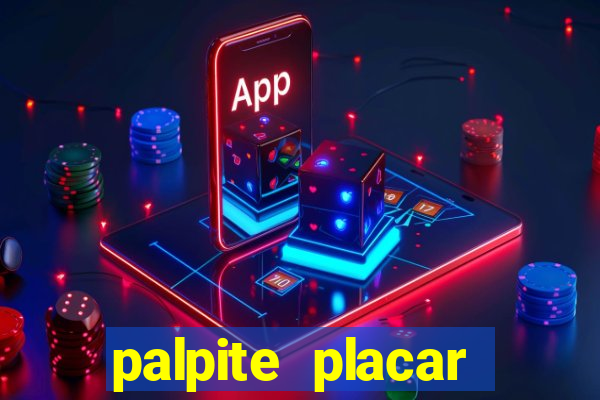 palpite placar exato de hoje